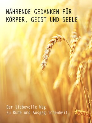 cover image of Nährende Gedanken für Körper, Geist und Seele